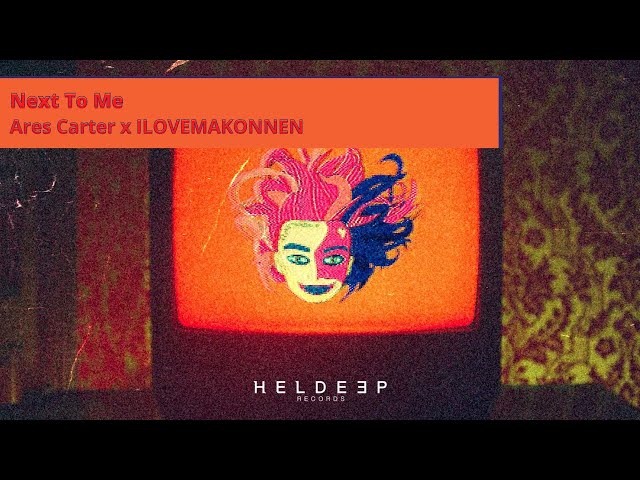 Ares Carter x ILOVEMAKONNEN - Next To Me