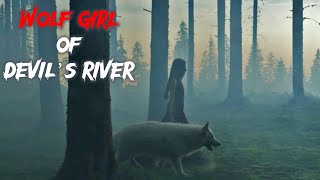 The Wolf Girl of Devil's River