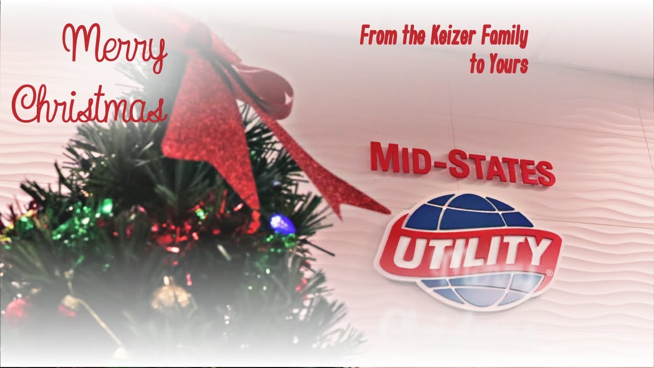 Merry Christmas From Mid-States Utility and Keizer Refrigeration