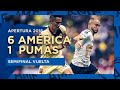 América 6 vs 1 Pumas | Semifinal Vuelta - Apertura 2018