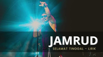 Selamat Tinggal - Jamrud | Lirik Lagu
