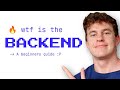 The backend simply explained
