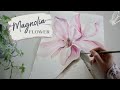 Easy Watercolor Flower Magnolia Painting || Mruglaart