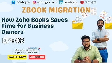 How Zoho Books Saves Time for Business Owners | Automated Accounting + Easy Migration by Zentegra