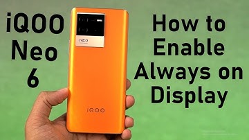 How to Enable Always on Display on iQOO Neo 6