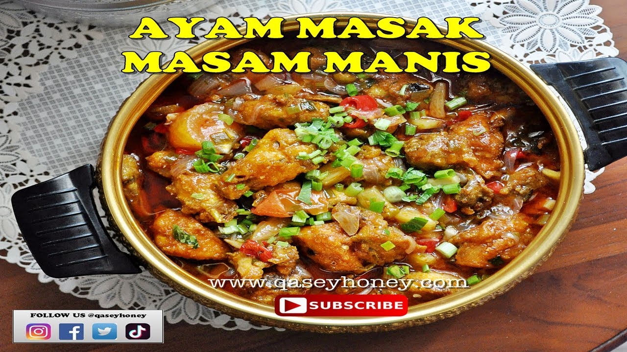 AYAM MASAK MASAM MANIS / SWEET SOUR - YouTube