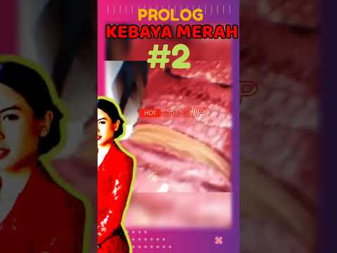 #2 SEPENGGAL KISAH KEBAYA MERAH BIKIN PENASARAN