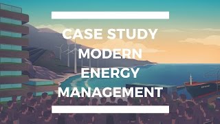 Case Study: Modern Energy Management