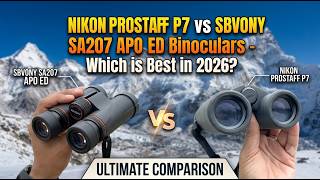 NIKON Prostaff P7 vs SVBony SA207 APO ED Binoculars - Which is BEST in 2026 | Complete Review