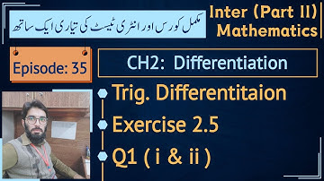 Fsc part 2 math exercise 2.5 Q1 i, ii | Derivative of trigonometric functions || Lec 35