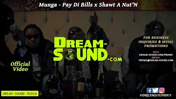 Munga Honorable - Pay Di Bills (Me Want Money) [Clearance Riddim] x Shawt A Nut'N (Official Video)