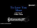 To Love You More (Karaoke) - Celine Dion