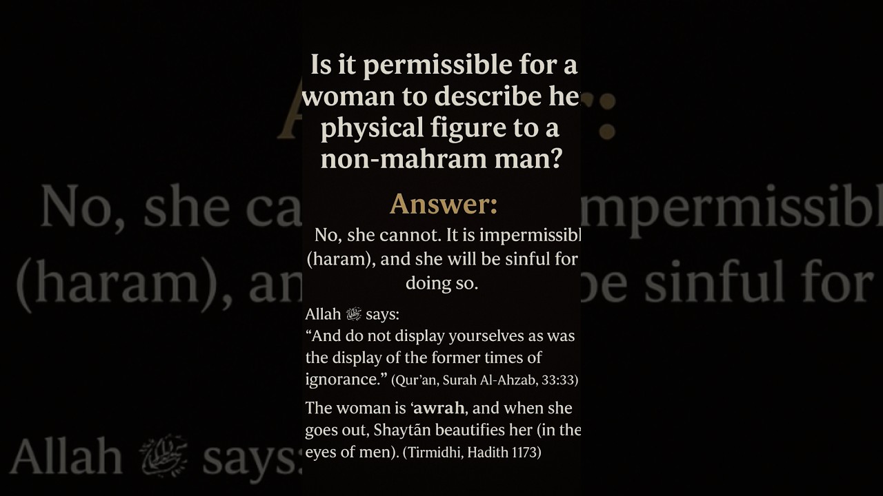 Is it Permissible for a Woman to Describe Her Figure to a Non-Mahram Man?
