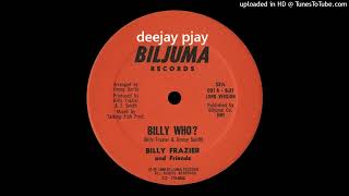 Billy Frazier And Friends - Billy Who - YouTube