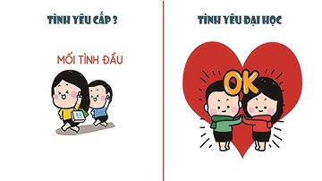 Sự khác biệt giữa TÌNH YÊU CẤP 3 và ĐẠI HỌC mà bạn không thể phủ nhận! | Blog HCĐ ✔