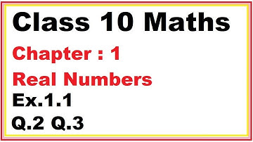 Ex.1.1 (Q.2,3 ) Chapter:1 Real Numbers | Ncert Maths Class 10 | Cbse.