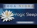 Yoga Nidra: Yogic Sleep | Anandmurti Gurumaa (with English Subtitles)