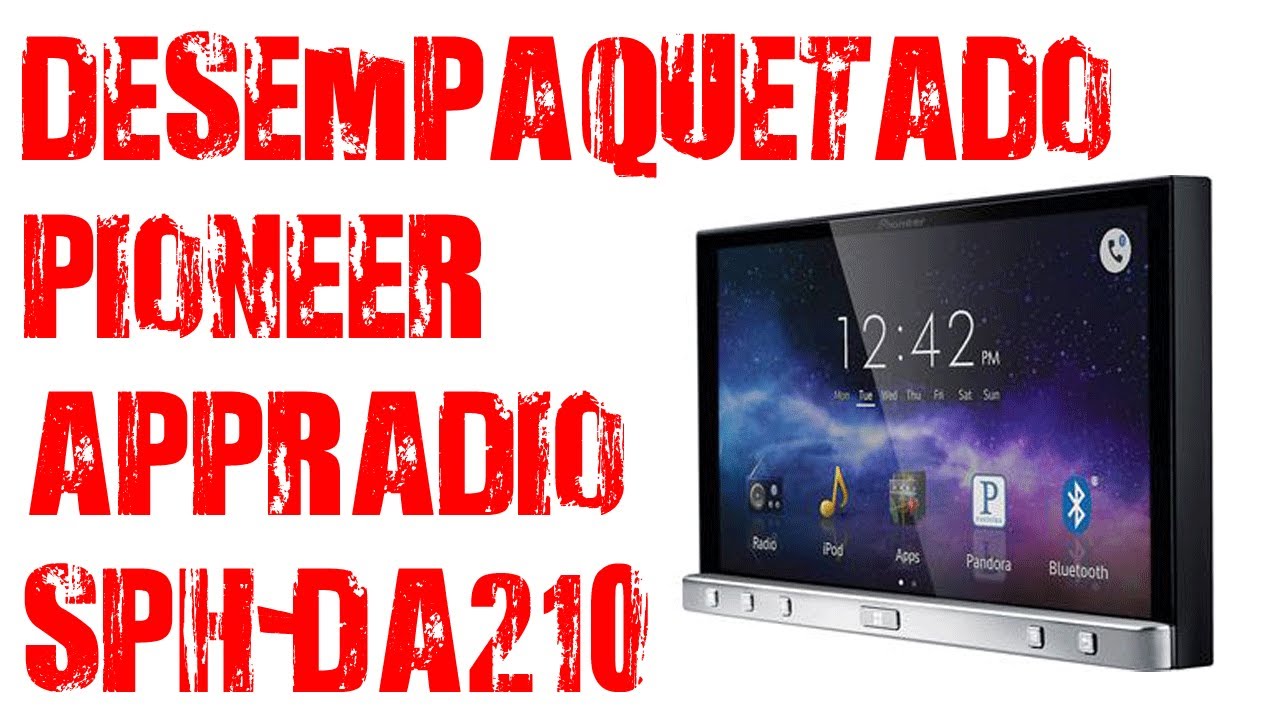 Desempaquetado (UNBOXING) Pioneer AppRadio SPHDA210 Stereo YouTube
