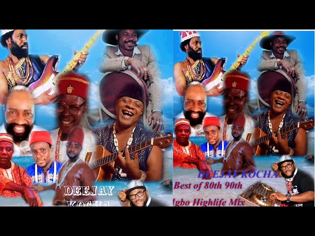 DEEJAY KOCHA/NEW//.BEST OF IGBO 80ths 90th HIGHLIFE MIXTAPE VOL 5 class=