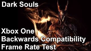 Dark Souls Xbox 360 vs Xbox One Backwards Compatibility Frame Rate Test