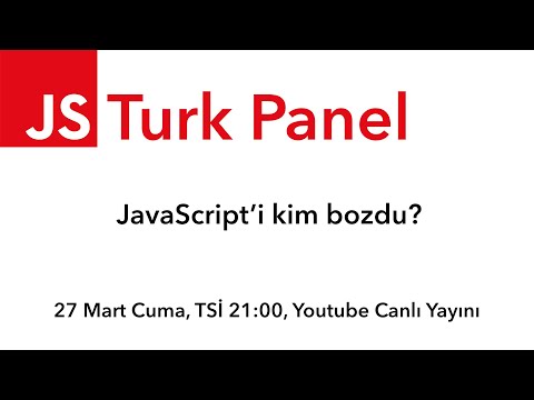 JSTurk Panel - JavaScript&rsquo;i kim bozdu?