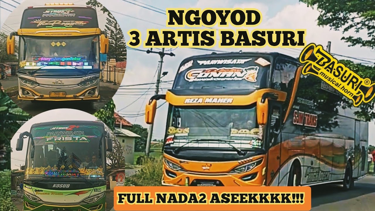 NGOYOD 3 ARTIS Basuri‼️Banten Lama Full Basuri #basuri #telolet #basurihorn #busmania #bustelolet