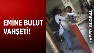 Emine Bulut Vahşeti! \