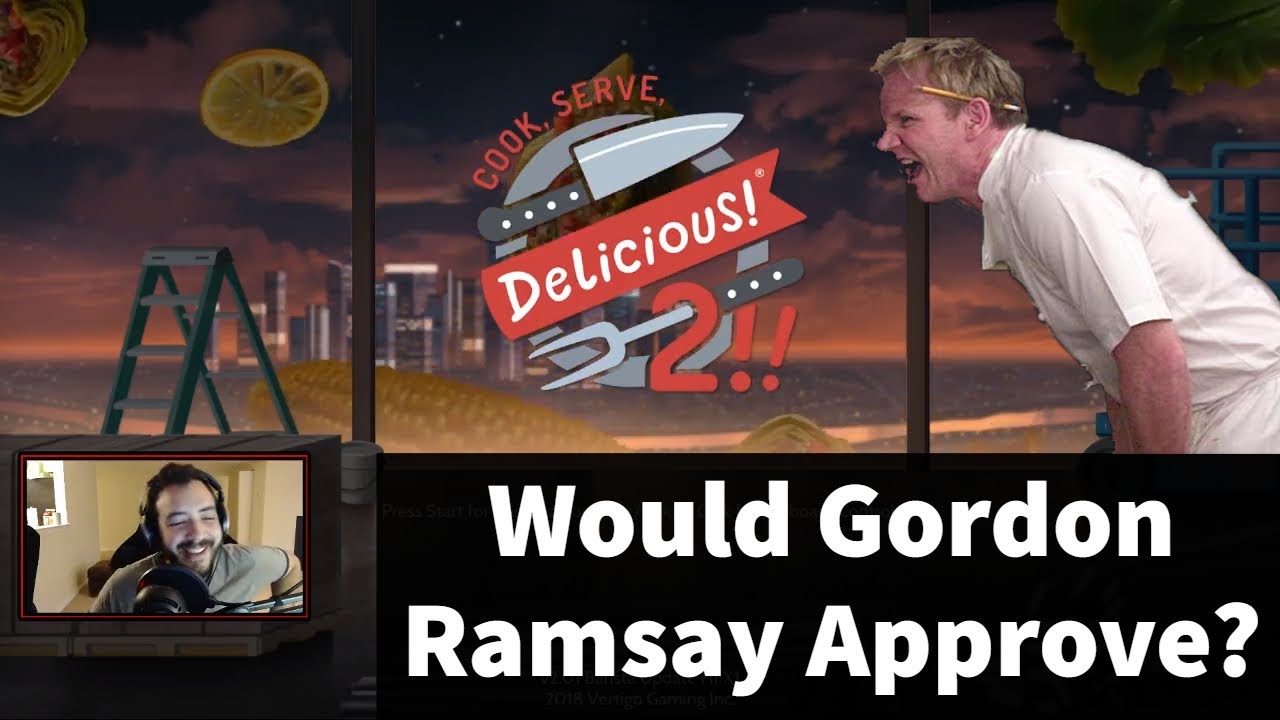 Cook, Serve, Delicious! 2! Would Gordon Ramsay Approve?