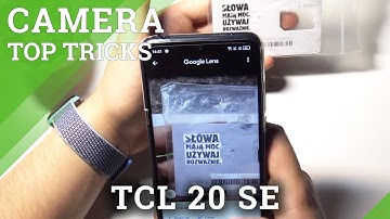 Best Camera Tricks for TCL 20 SE - Top Tricks for TCL