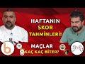 Haftann skor tahminleri  fenerbahe  stanbulspor konyaspor  galatasaray