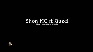 Shon mc ft Guzel (new klip2020)