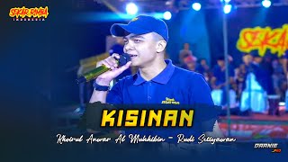 KISINAN  - KHOIRUL ANWAR AL MUKHIBIN - RUDI SETIYAWAN || SEKAR RIMBA INDONESIA LIVE JRAKAH SELO