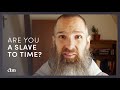 Are You a Slave to Time? | LITTLE BY LITTLE w/Fr Columba Jordan CFR