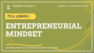 Full Entrepreneurial Mindset: Skills Every Founder Can Learn | Free Cardano Course 1 - Extended News