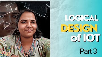 Logical design of IOT part 3| Swathiramya | SNS INSTITUTIONS