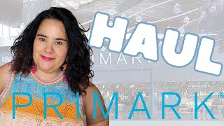 Haul PRIMARK mayo 2024 ¡¡Me lo pruebo TODO!! @ConjuntadaSINTacones ♥