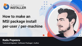 How to make an MSI package install per-user or per-machine How to make an MSI package install per-user or per-machine