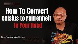 Convert Celsius to Fahrenheit - 3 Simple Steps