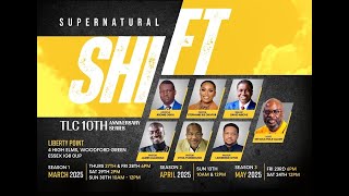 Supernatural Shift with Dr. Arome Osayi - The Liberty Church London - 29th March 2025