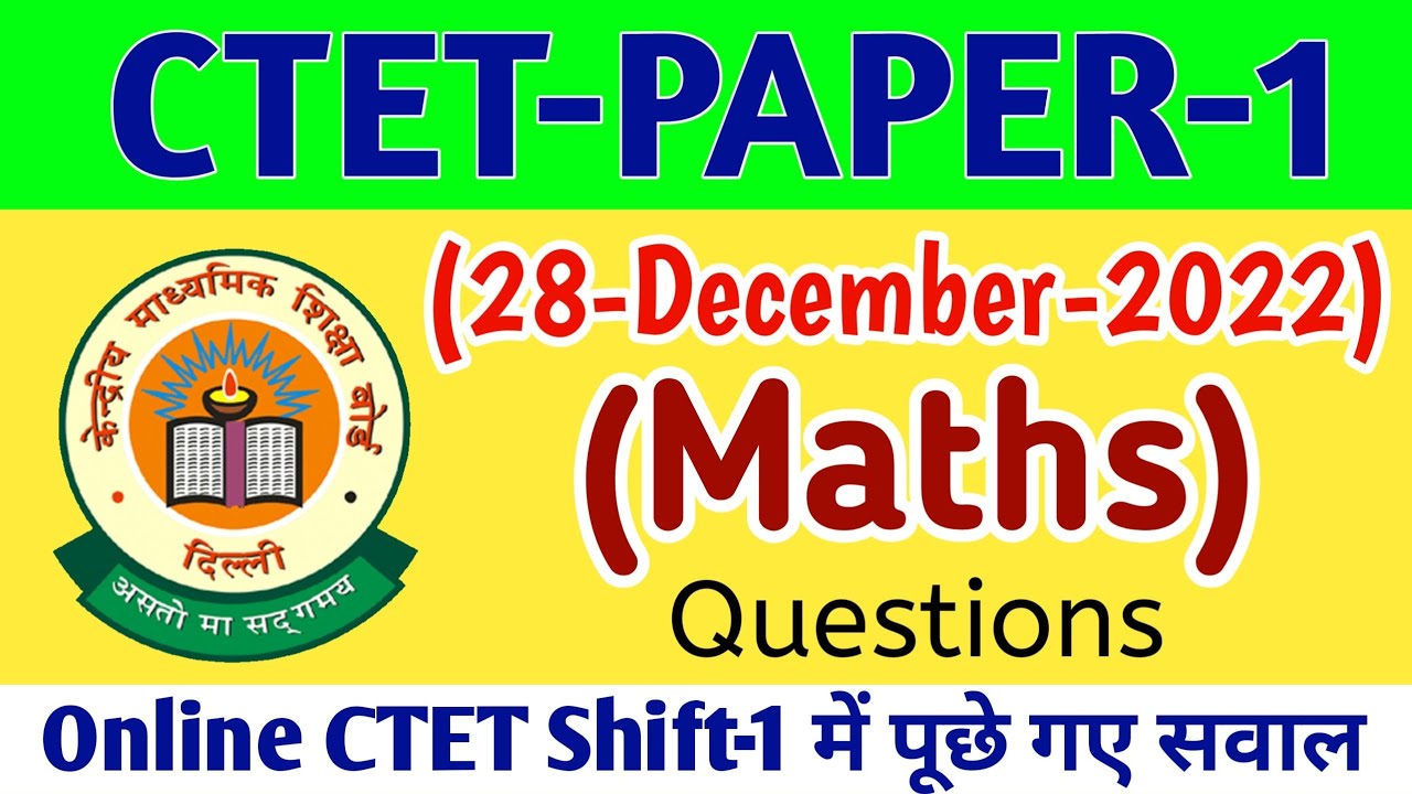 online-ctet-paper-1-maths-questions-28-december-2022-shift-1-maths