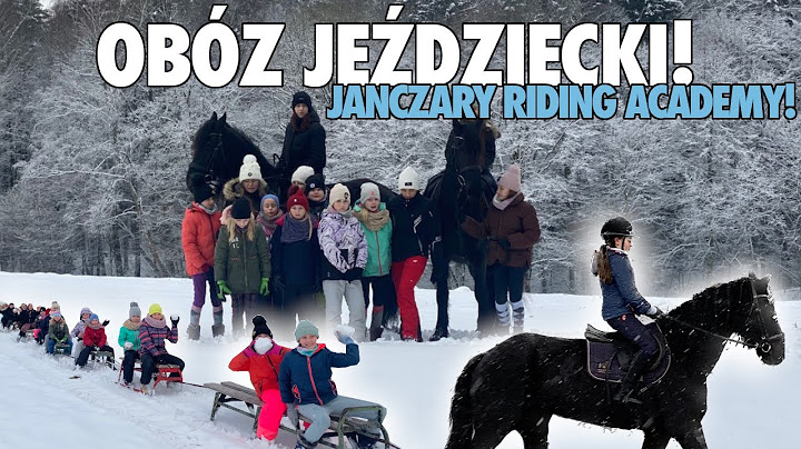 VLOG #258 | TO BYŁ CUDOWNY DZIEŃ! | HORSE CAMP JANCZARNY