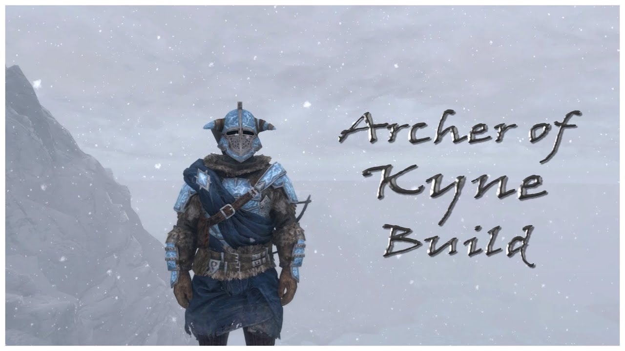 SKYRIM: Archer of Kyne [BUILD GUIDE] - YouTube