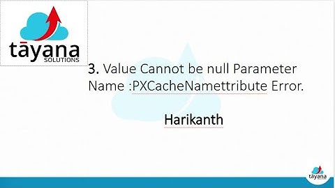 Value Cannot be null Parameter Name : PXCacheNamettribute Error