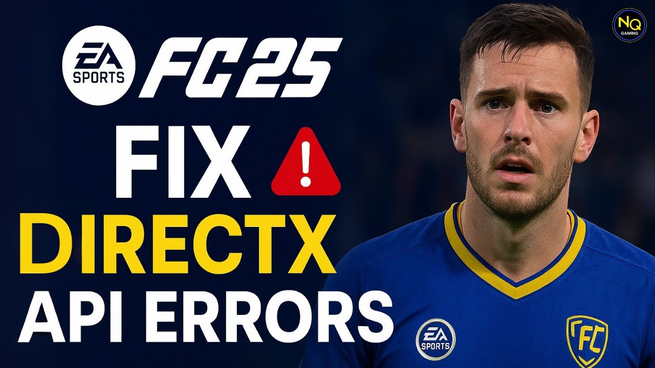 Solving EA FC 25's Mysterious DirectX API Errors