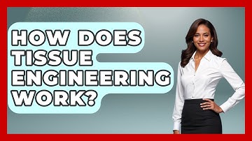 How Does Tissue Engineering Work? - The Operating Table