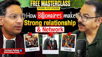 How to Build Powerful Connections That Can Change Your Life | Paritosh Pathak on LevelNext Podcast