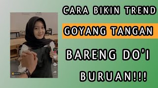 Cara Bikin Trend Goyang Tangan Bareng Doi di Tik Tok