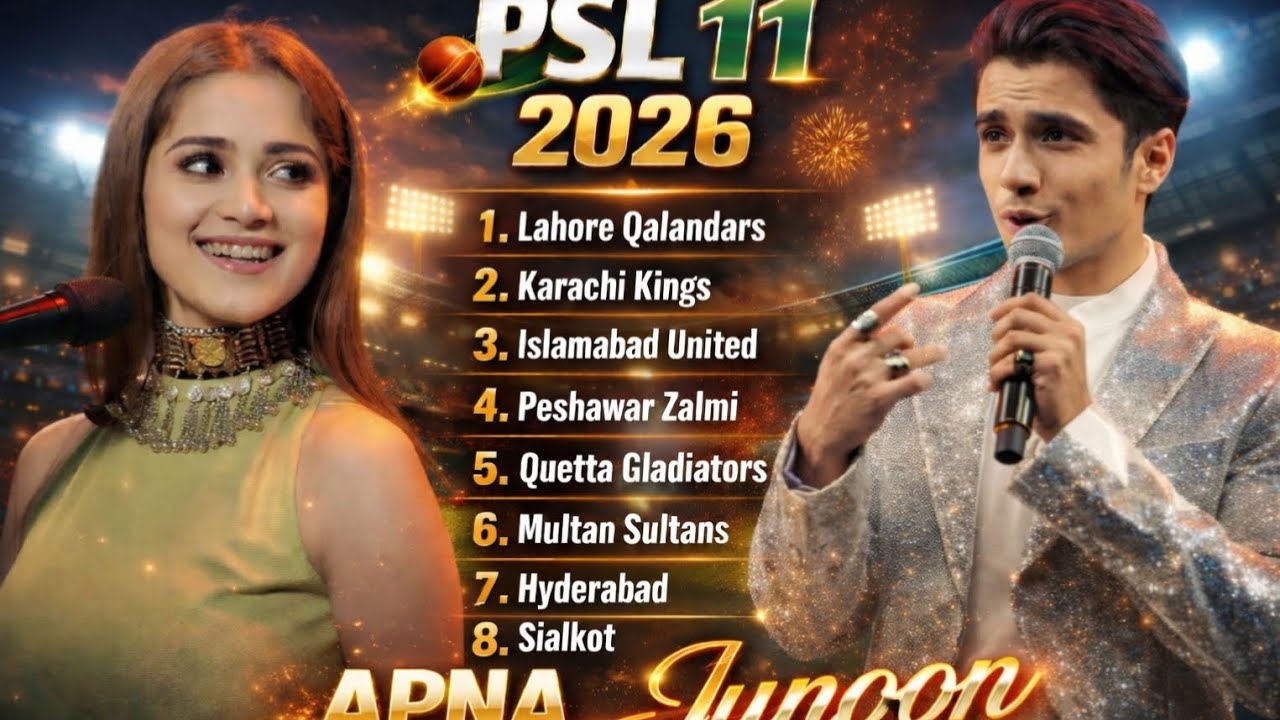 PSL 11 | APNA JUNOON | NEW SONG 2026 |LATEST SONG LYRICS 