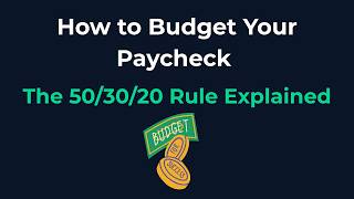 How to budget your paycheck - the 50/30/20 Rule Explained