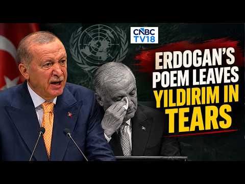Erdogan Quotes Late Turkish Poet At UNGA | Binali Yildirim Breaks Down In Tears | N18G | CNBC TV18